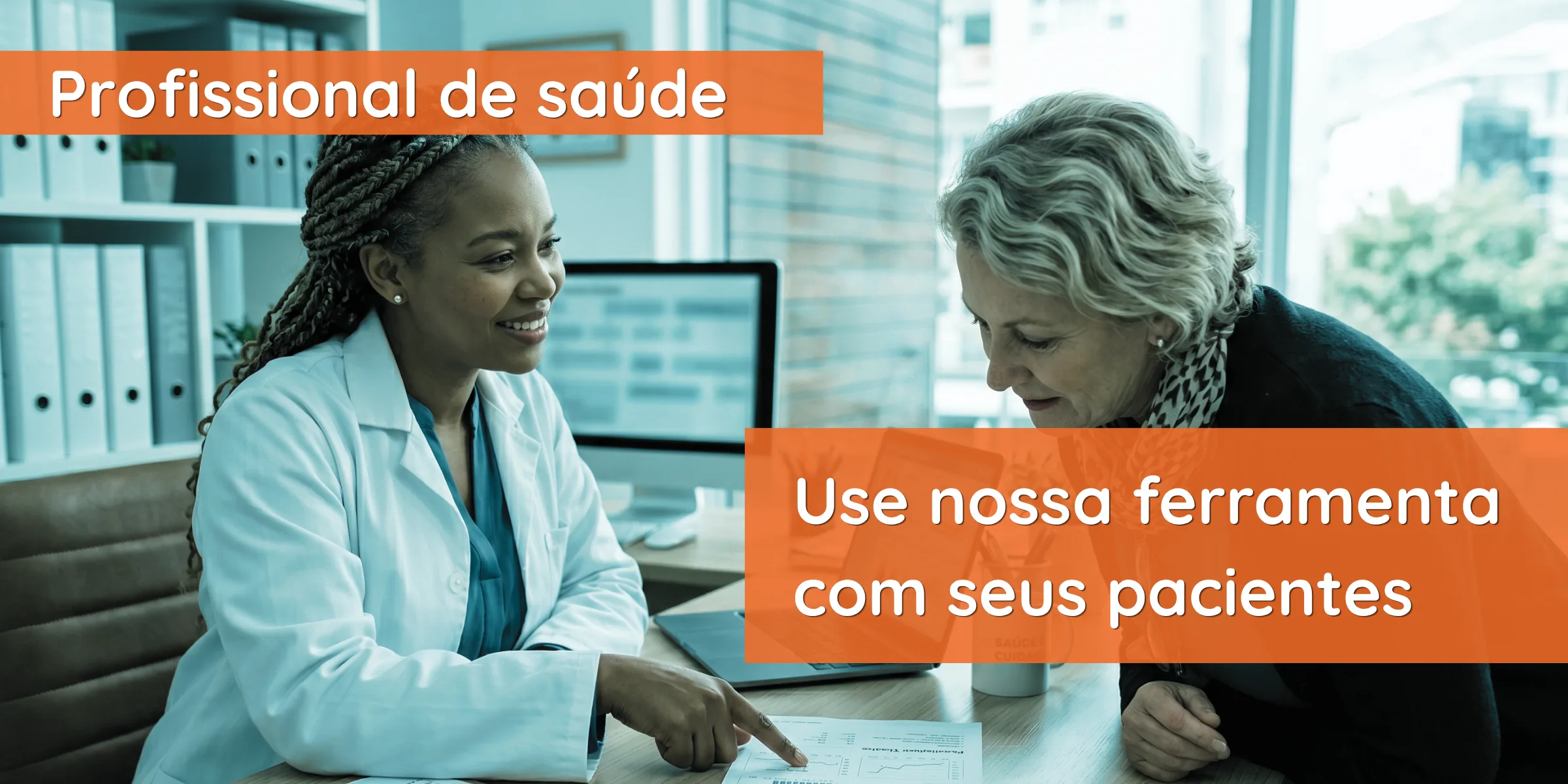 Profissional de saúde: use nossa ferramenta com seus pacientes